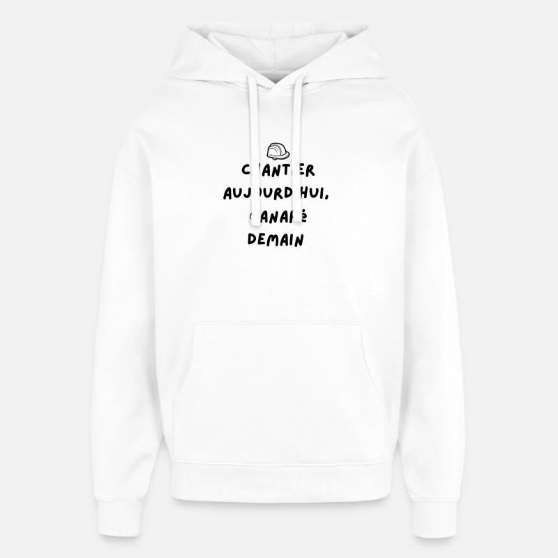 phrase chantier - Sweat à capuche unisexe Stanley/Stella Oversized - blanc