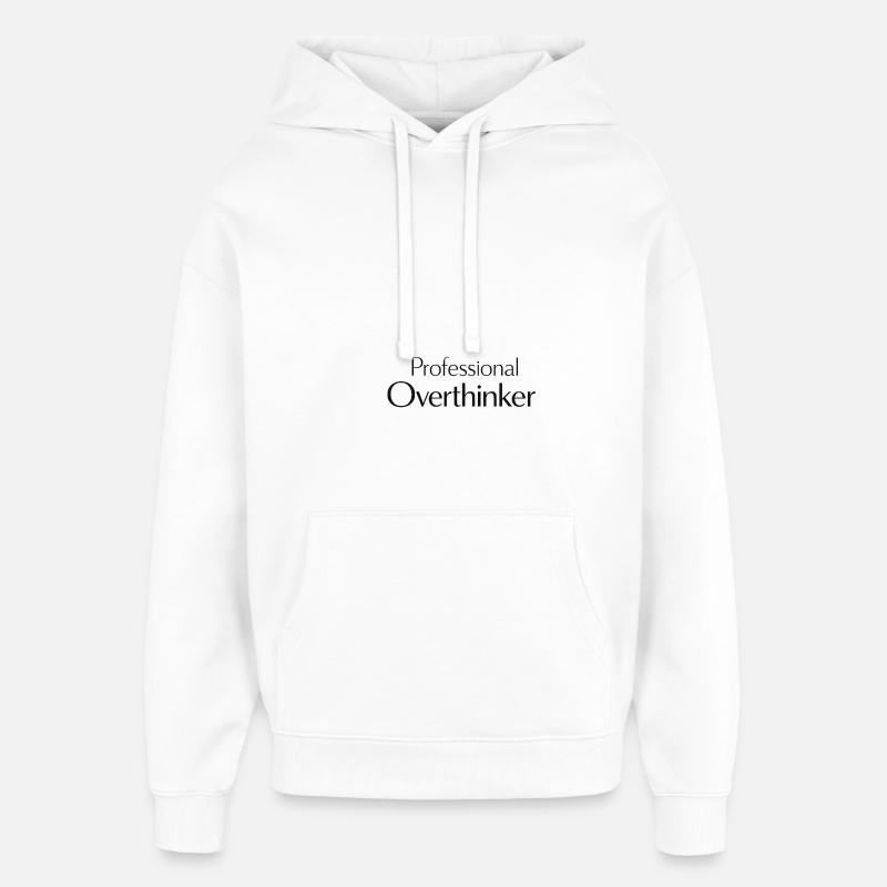 Un professionnel qui réfléchit trop - Sweat à capuche unisexe Stanley/Stella Oversized - blanc