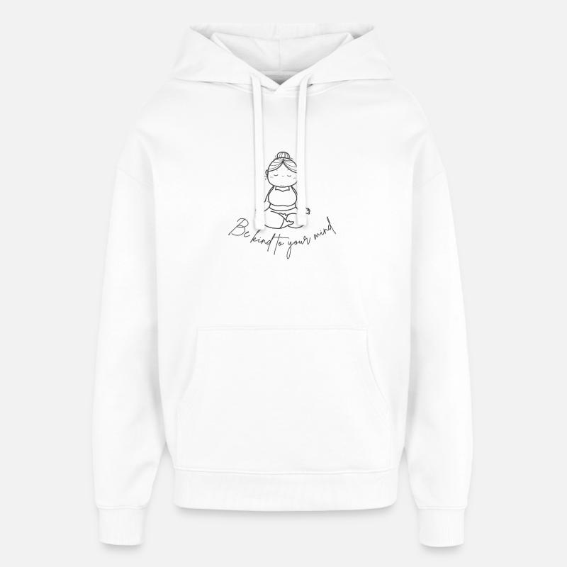 Be kind to you mind - Sweat à capuche unisexe Stanley/Stella Oversized - blanc