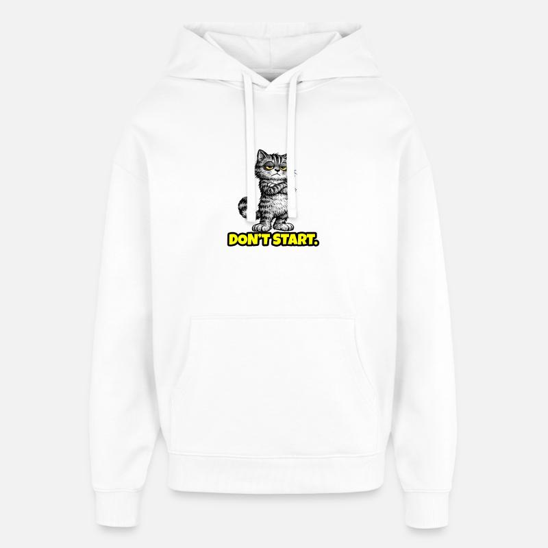 Don’t Start. – Grumpy Katze (Attitude) CAT - Oversized Unisex Hoodie von Stanley/Stella - Weiß