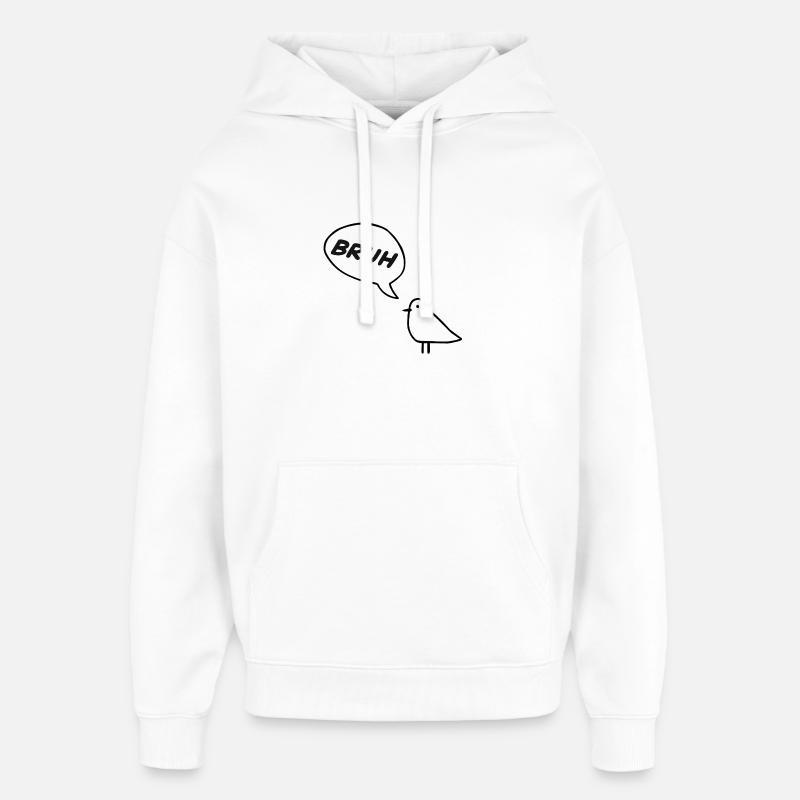 Un oiseau impertinent qui dit BRUH ! - Sweat à capuche unisexe Stanley/Stella Oversized - blanc