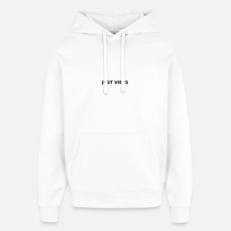 Juste des vibrations - Sweat à capuche unisexe Stanley/Stella Oversized - blanc