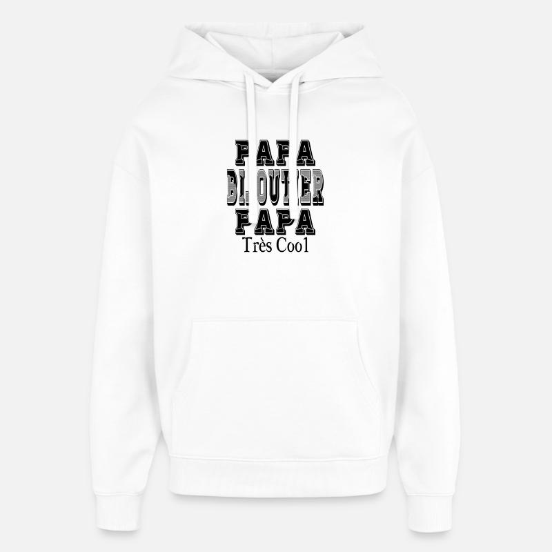  Papa Bijoutier Papa Très Cool - Sweat à capuche unisexe Stanley/Stella Oversized - blanc
