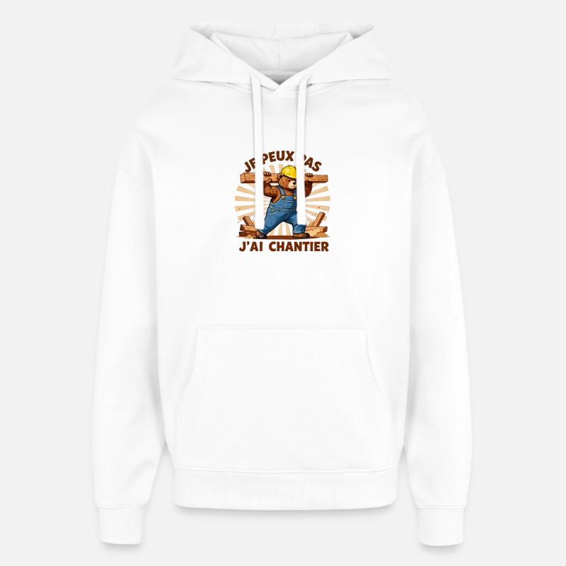 Je peux pas j'ai chantier - Sweat à capuche unisexe Stanley/Stella Oversized - blanc