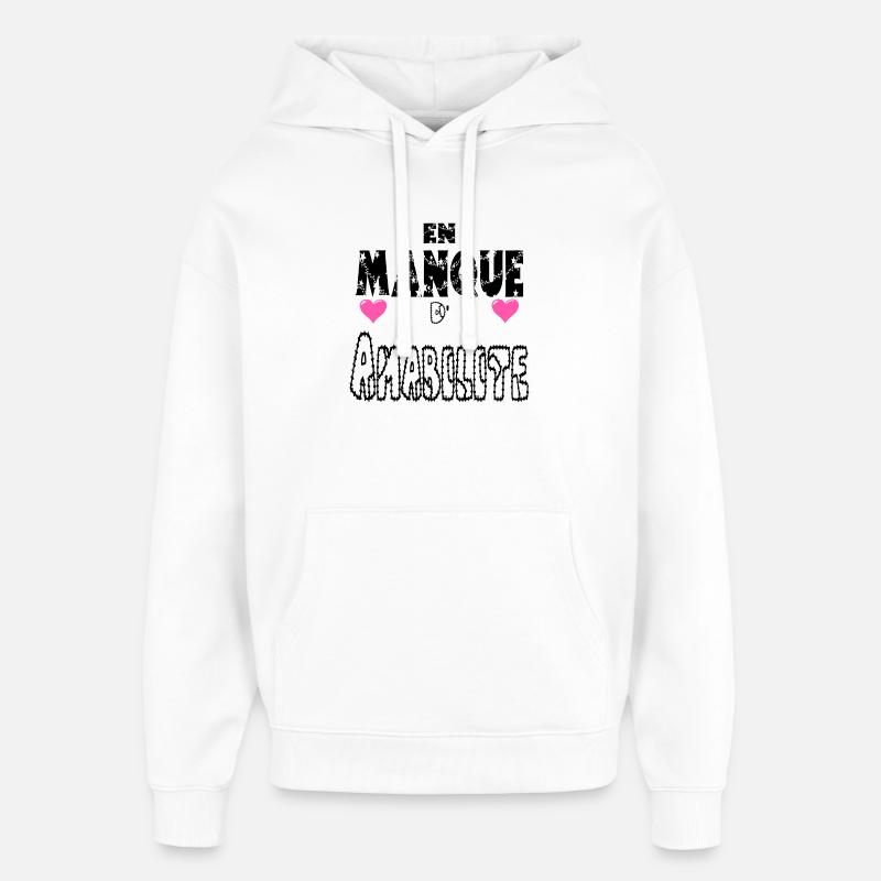  En Manque d'Amabilité - Sweat à capuche unisexe Stanley/Stella Oversized - blanc