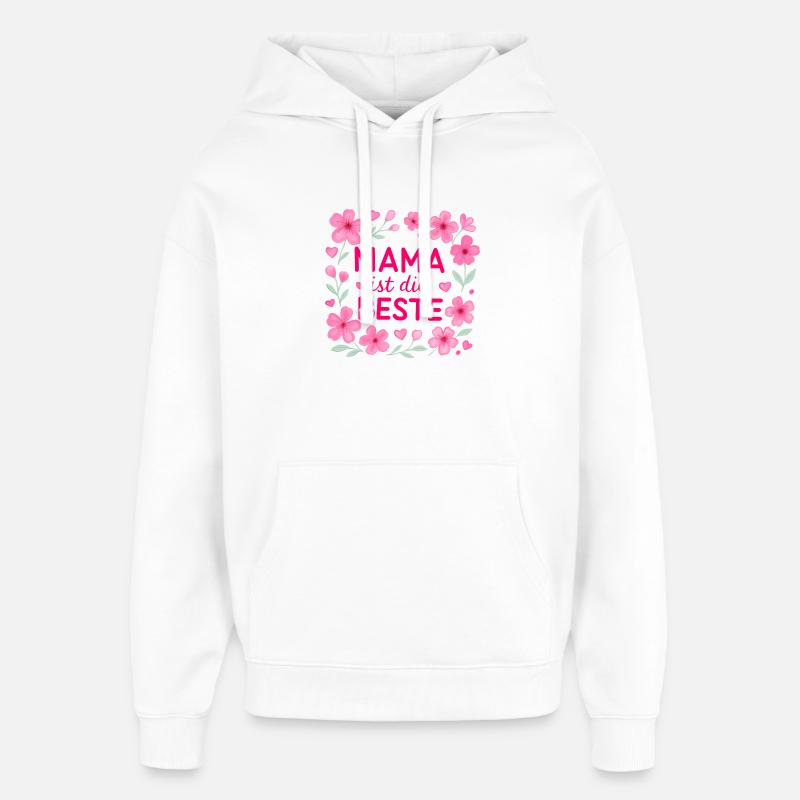 Maman est la meilleure - Sweat à capuche unisexe Stanley/Stella Oversized - blanc