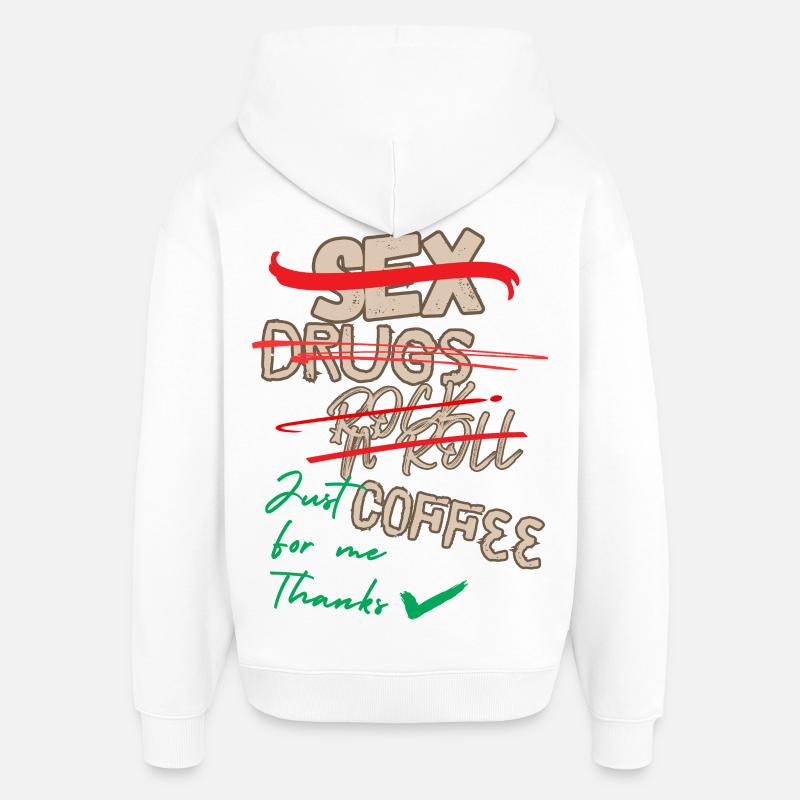 Juste du café pour moi - Sweat à capuche unisexe Stanley/Stella Oversized - blanc