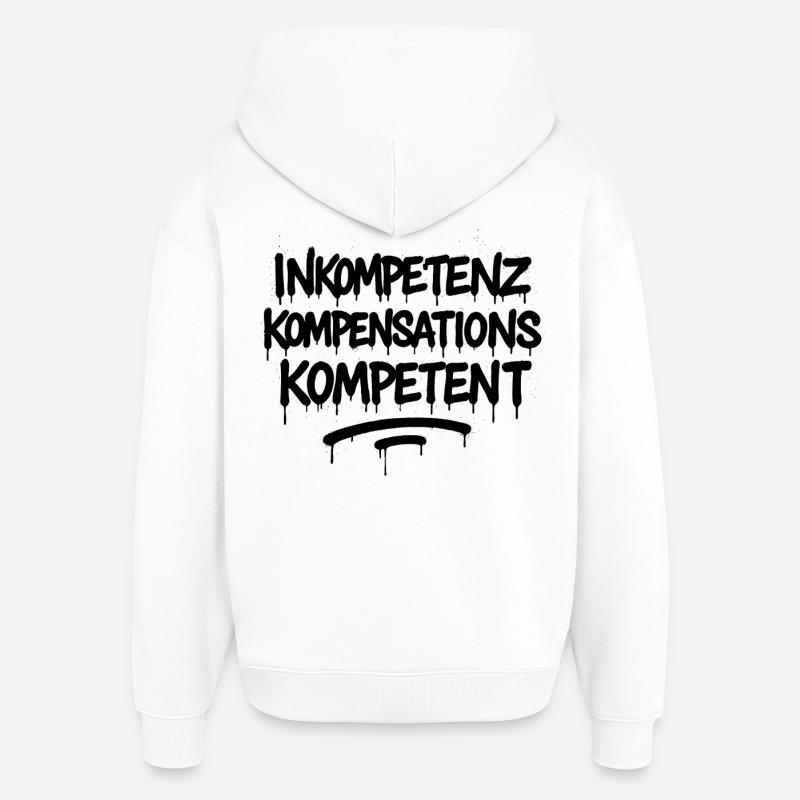 Indemnisation de l’incompétence Compétence – Büro Spruch - Sweat à capuche unisexe Stanley/Stella Oversized - blanc