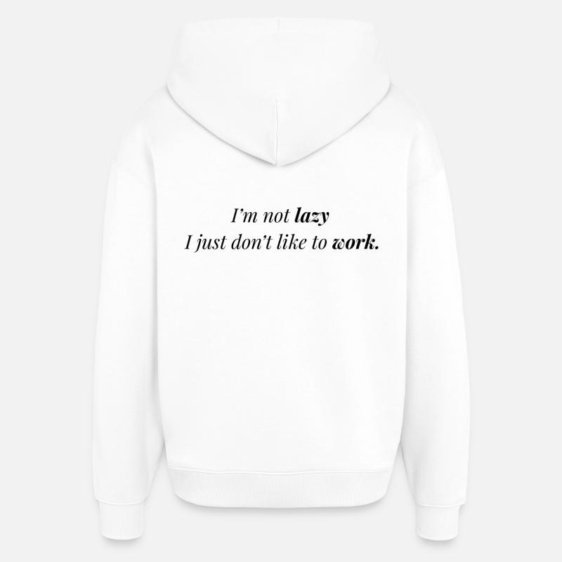 Don't like work. - Sweat à capuche unisexe Stanley/Stella Oversized - blanc
