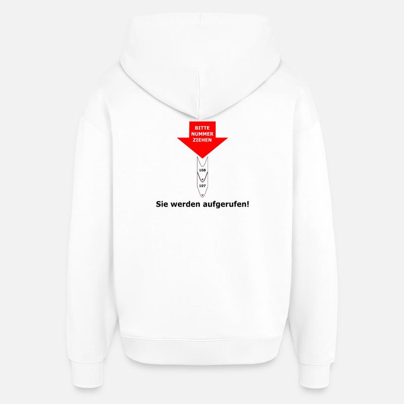 Bitte eine Nummer ziehen - Sie werden aufgerufen - Oversized Unisex Hoodie von Stanley/Stella - Weiß