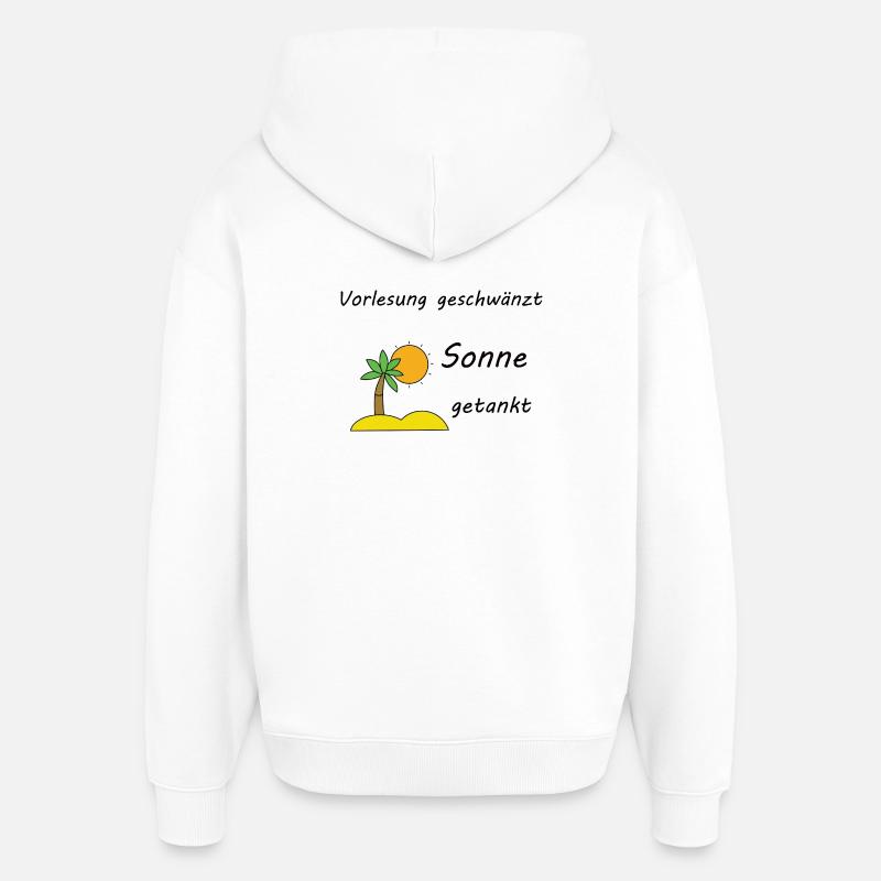 Unispruch "Sonne getankt" Geschenk, Studenten - Oversized Unisex Hoodie von Stanley/Stella - Weiß