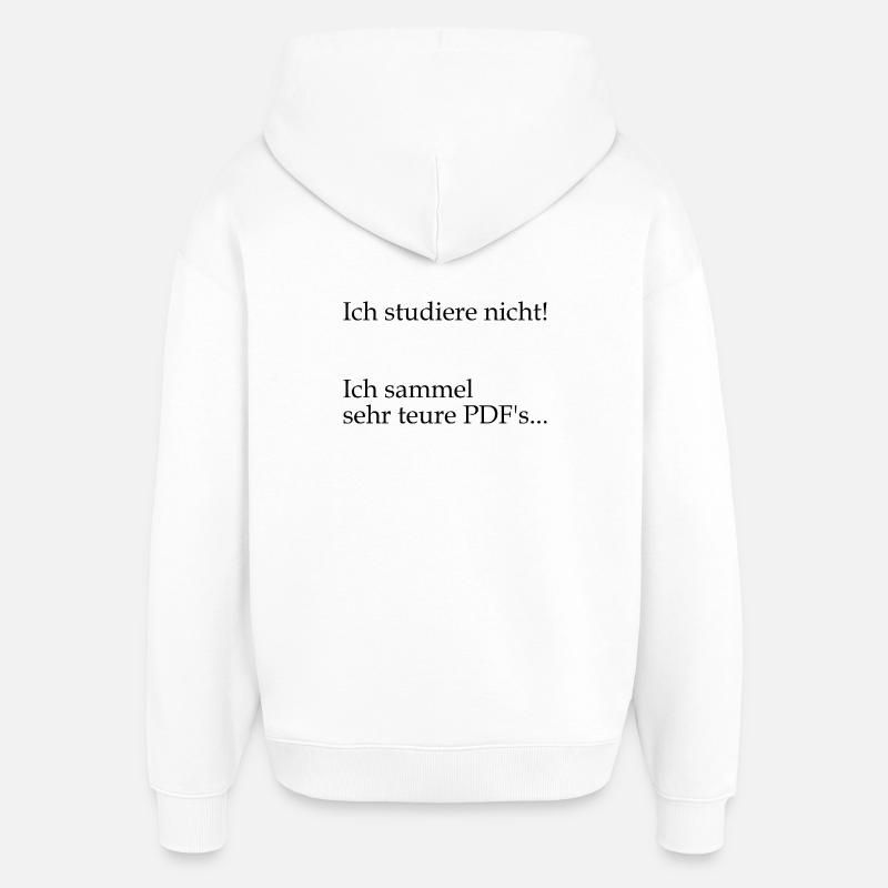 Unispruch "sehr teure PDFs" Geschenk, Studenten - Oversized Unisex Hoodie von Stanley/Stella - Weiß