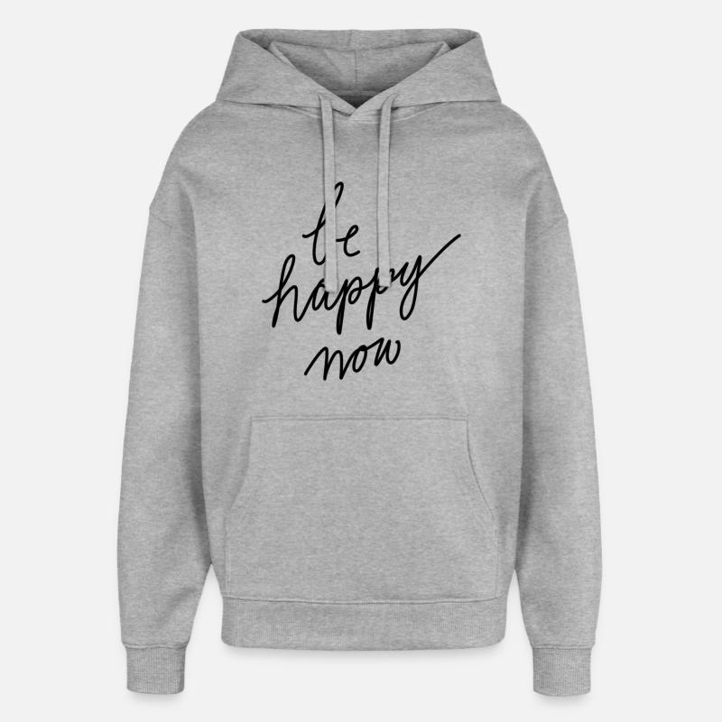 Sois heureux maintenant! - Sweat à capuche unisexe Stanley/Stella Oversized - gris chiné