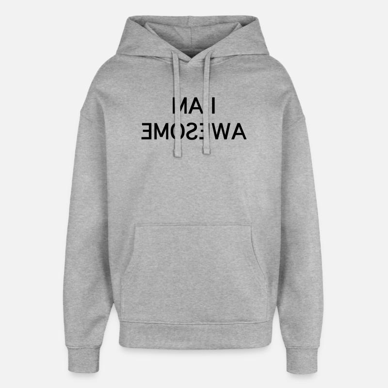 Je suis génial - Texte miroir amusant - Sweat à capuche unisexe Stanley/Stella Oversized - gris chiné