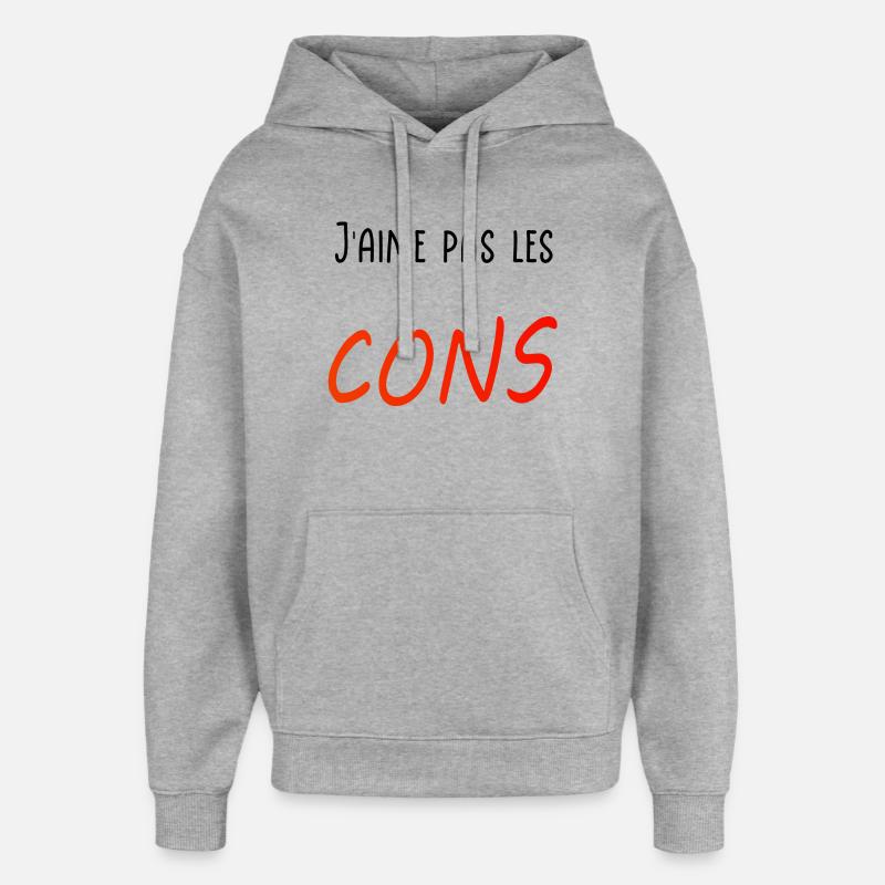 J’aime pas les cons - Sweat à capuche unisexe Stanley/Stella Oversized - gris chiné