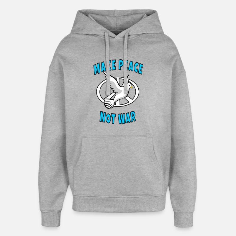 Make Peace Not War - Oversized Unisex Hoodie von Stanley/Stella - Grau meliert