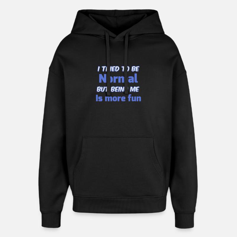 Sei du selbst, nicht normal - Oversized Unisex Hoodie von Stanley/Stella - Schwarz