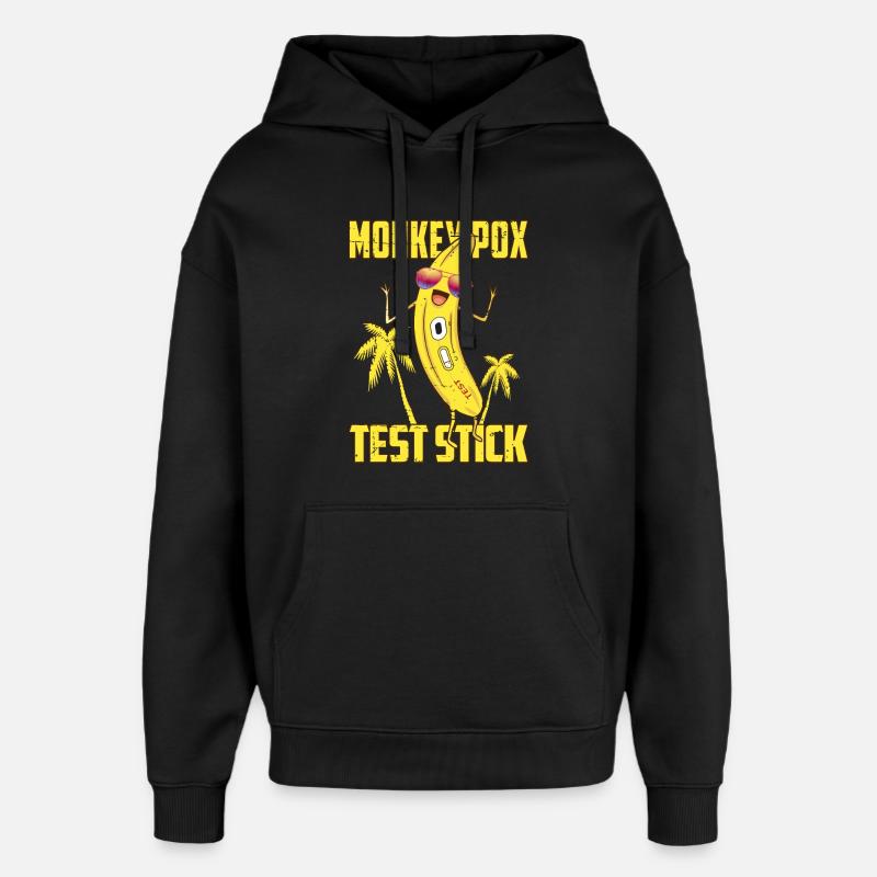 Monkey pox test sticks - Oversized Unisex Hoodie by Stanley/Stella - black