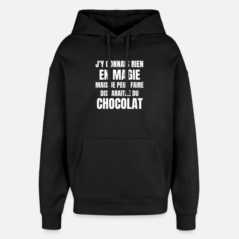 chocolat, chocolat humour, manger du chocolat - Sweat à capuche unisexe Stanley/Stella Oversized - noir