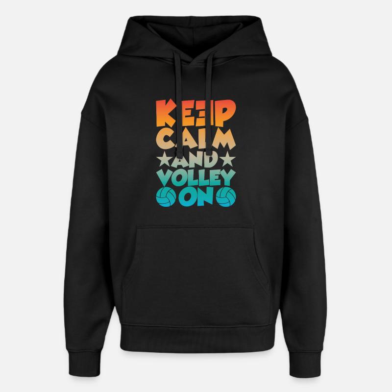 Keep Calm and Volley on - Oversized Unisex Hoodie von Stanley/Stella - Schwarz