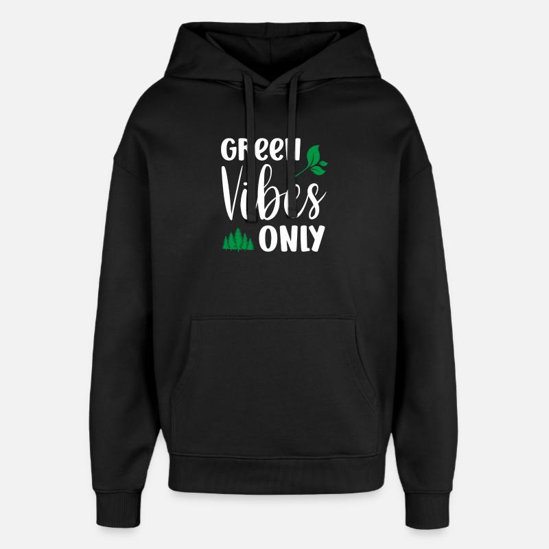 Uniquement des vibrations vertes - Sweat à capuche unisexe Stanley/Stella Oversized - noir
