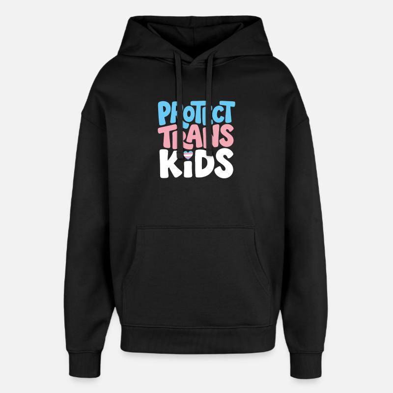 Protect Trans Kids Tee - Oversized Unisex Hoodie by Stanley/Stella - black