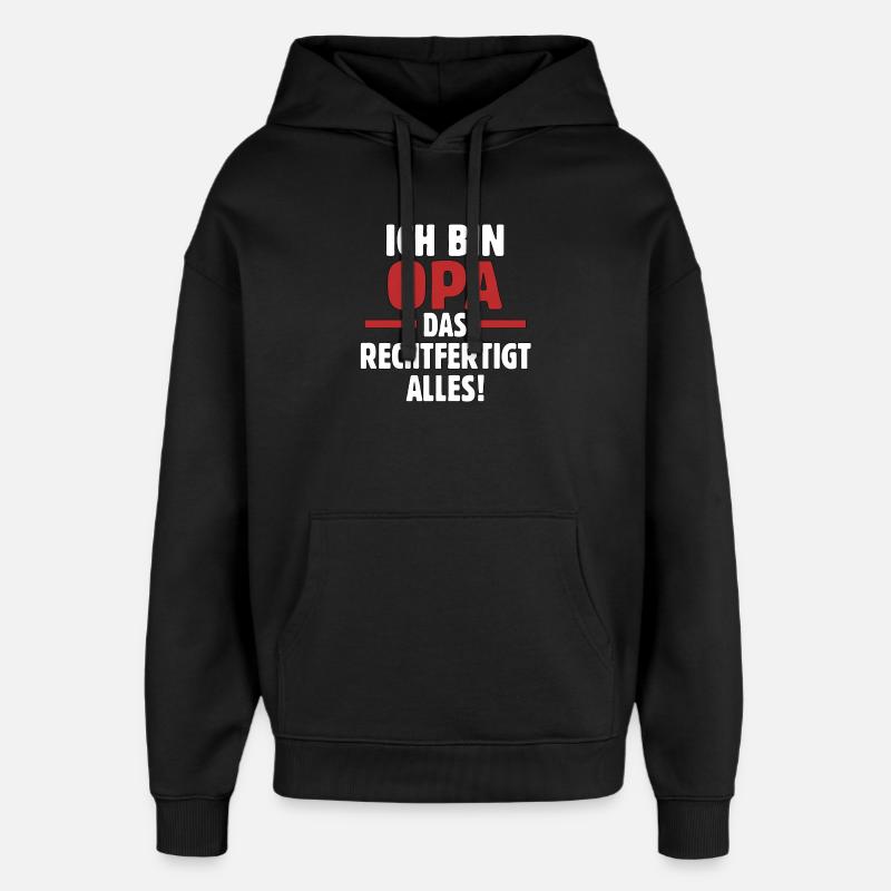 Ich bin Opa – Das Rechtfertigt Alles! - Oversized Unisex Hoodie von Stanley/Stella - Schwarz