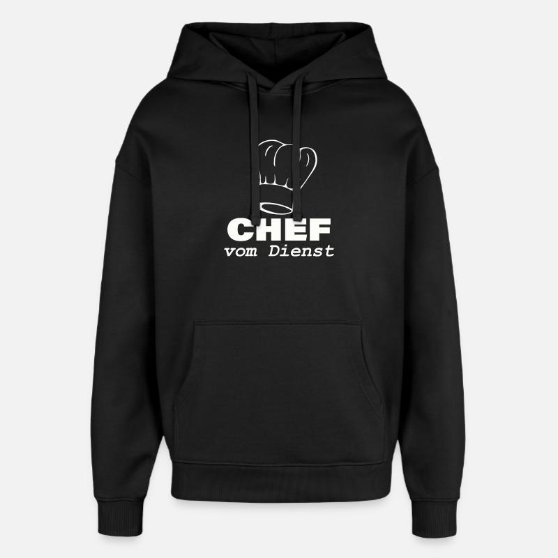 CHEF VOM DIENST - Oversized Unisex Hoodie von Stanley/Stella - Schwarz