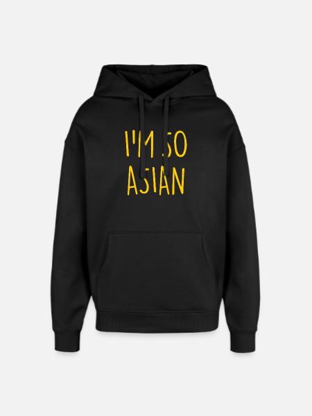 I'M SO ASIAN Asian Asia - Oversized Unisex Hoodie by Stanley/Stella - black