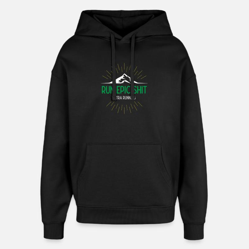Run Epic Shit - Ultra Running - Oversized Unisex Hoodie von Stanley/Stella - Schwarz