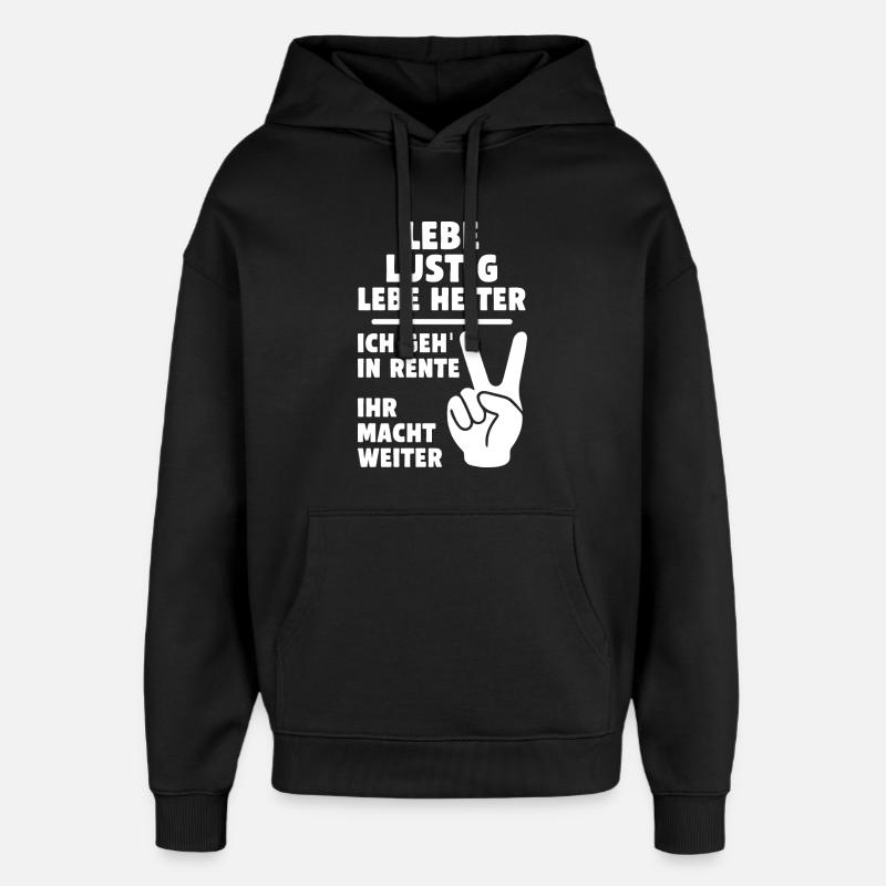 Funny pension message with peace sign - Oversized Unisex Hoodie by Stanley/Stella - black