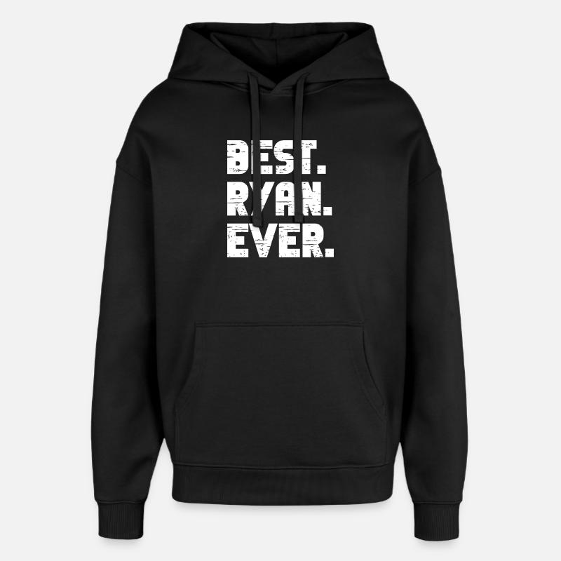 Best Ryan Ever Gift Saying - Oversized Unisex Hoodie by Stanley/Stella - black