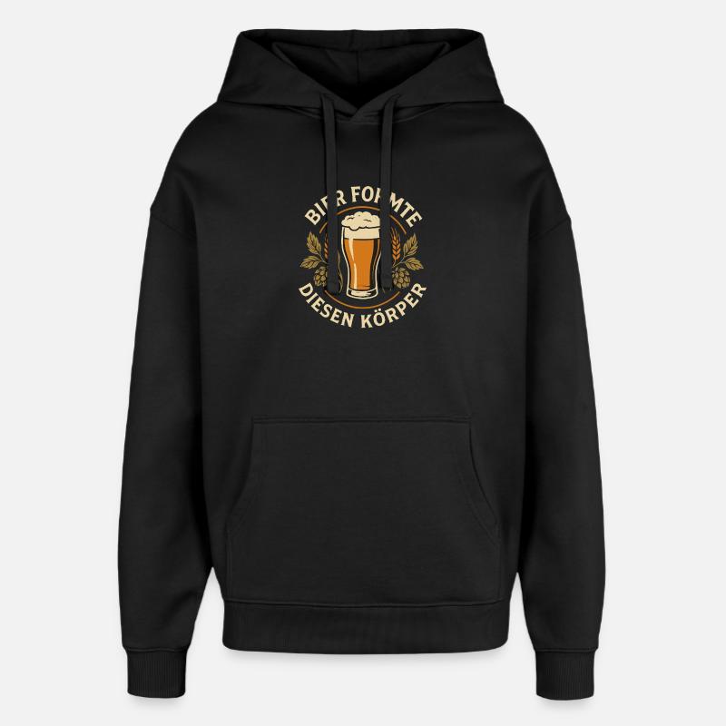 Bier formte diesen Körper - Oversized Unisex Hoodie von Stanley/Stella - Schwarz