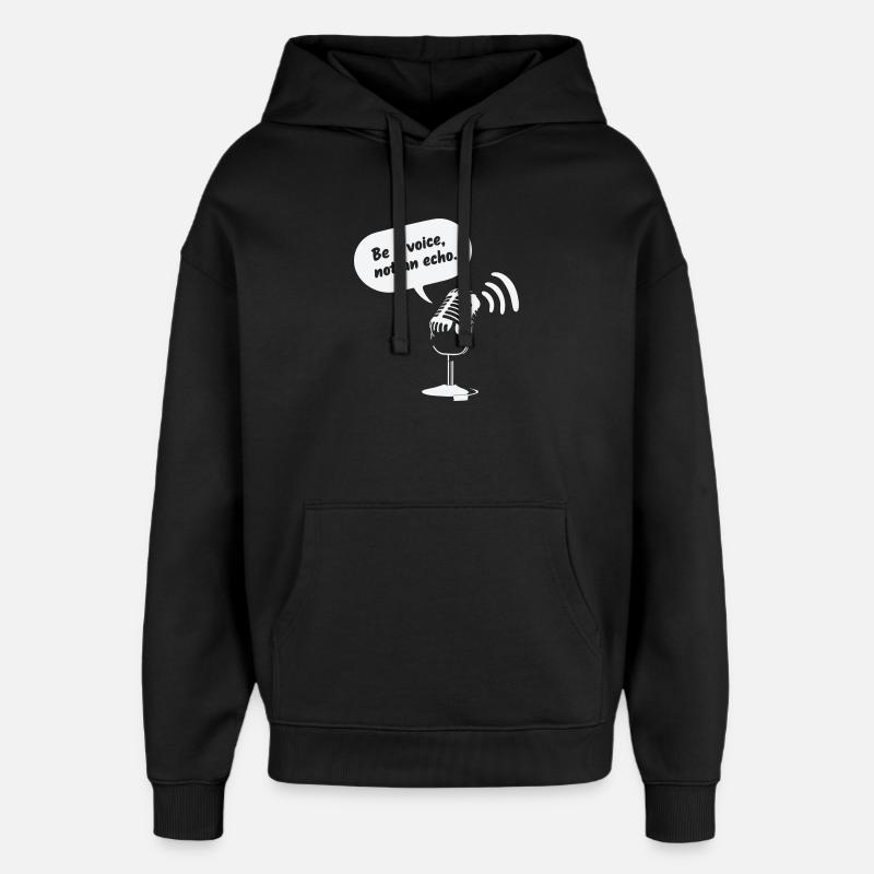 Sois une voix, pas un écho - Sweat à capuche unisexe Stanley/Stella Oversized - noir