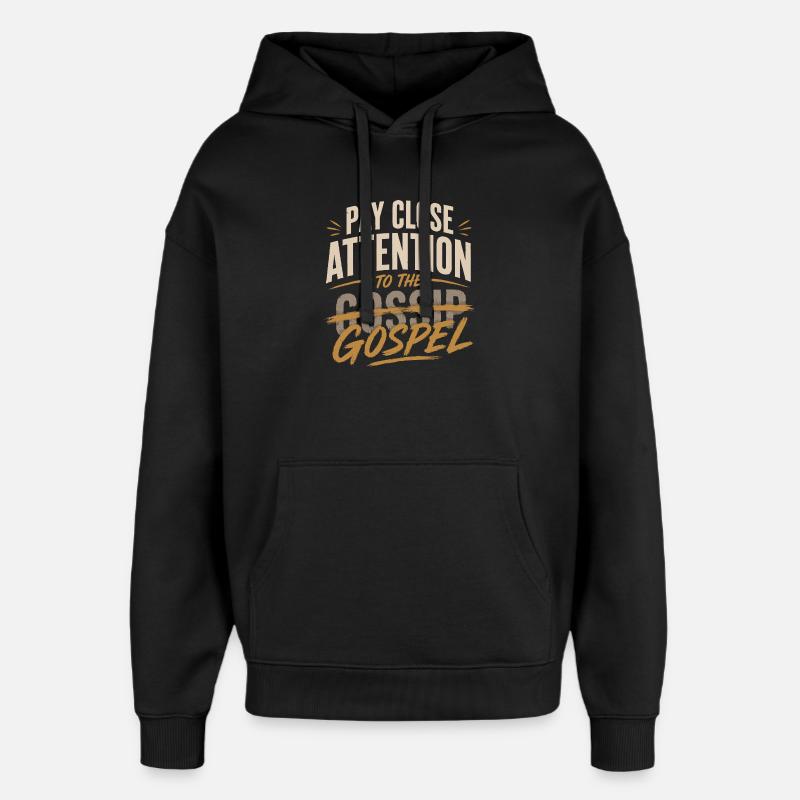 N’écoute pas les ragots - Sweat à capuche unisexe Stanley/Stella Oversized - noir
