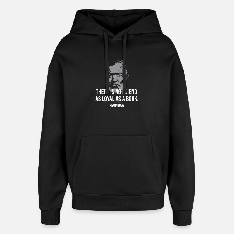 Citation d’Ernest Hemingway sur les amis - Sweat à capuche unisexe Stanley/Stella Oversized - noir