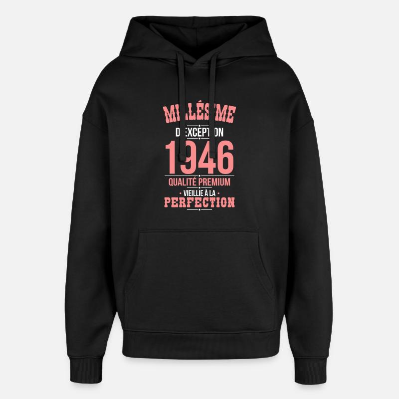1946 – Millésime d’exception – Qualité premium - Sweat à capuche unisexe Stanley/Stella Oversized - noir