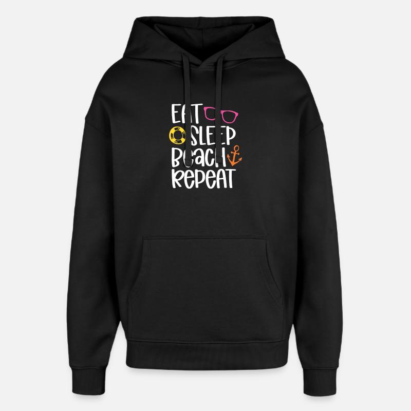 Eat Sleep Beach Repeat - Oversized Unisex Hoodie by Stanley/Stella - black