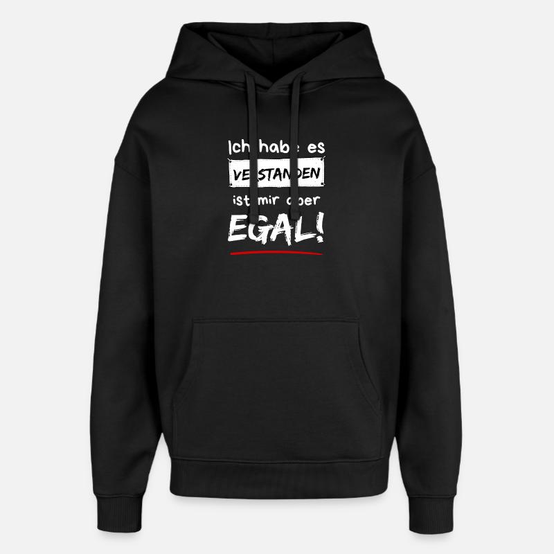 J’ai compris. Mais je m’en fiche ! - Sweat à capuche unisexe Stanley/Stella Oversized - noir