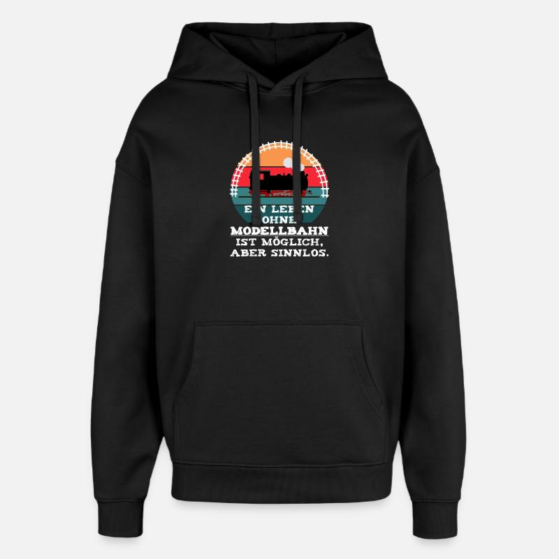Modellbahn Eisenbahn Dampflok Spruch - Oversized Unisex Hoodie von Stanley/Stella - Schwarz