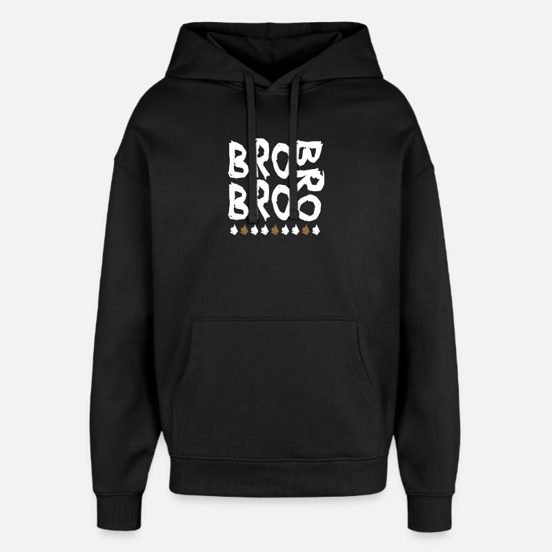 bro bro bro - Sweat à capuche unisexe Stanley/Stella Oversized - noir