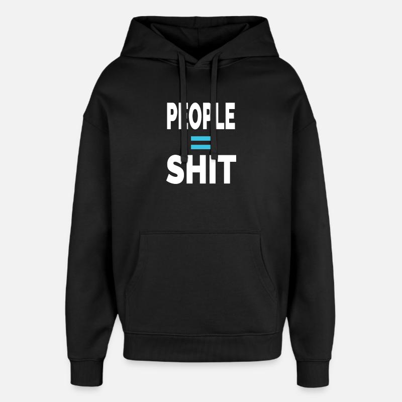 MENSCHEN = SCHEISSE - Oversized Unisex Hoodie von Stanley/Stella - Schwarz