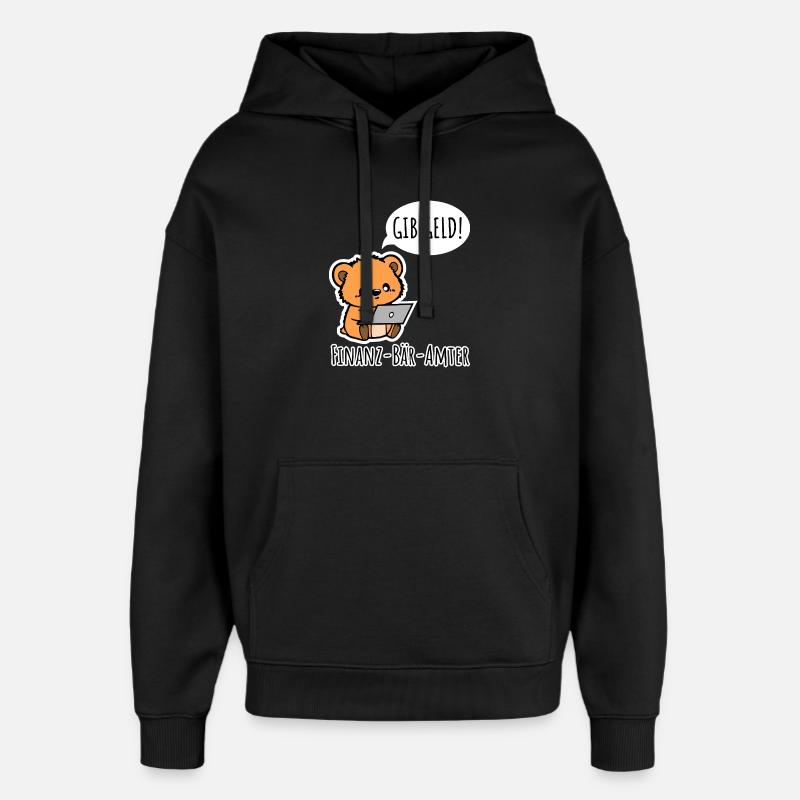 Finanz-Bär-Ämter - DONNEZ DE L’ARGENT ! - Sweat à capuche unisexe Stanley/Stella Oversized - noir
