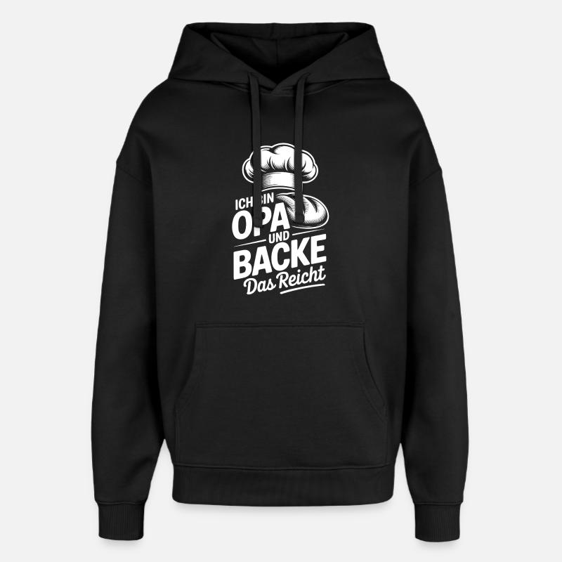 Opa Backt Das Reicht Küchenhumor - Oversized Unisex Hoodie von Stanley/Stella - Schwarz
