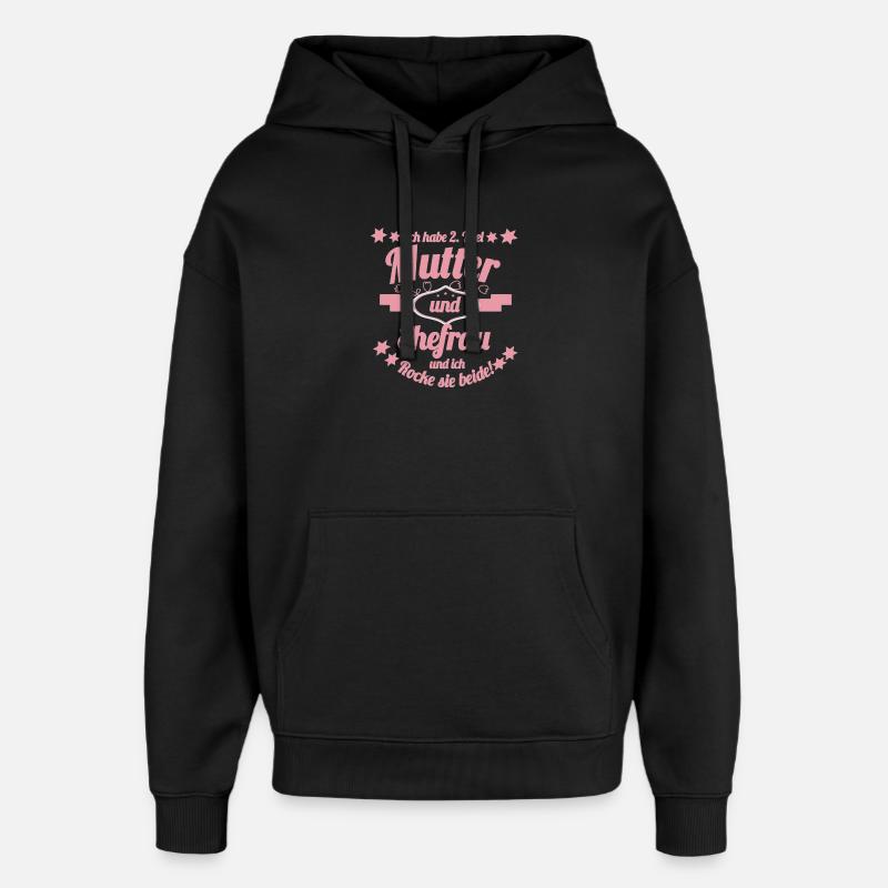 Mutter und Ehefrau Lustiger Spruch - Oversized Unisex Hoodie von Stanley/Stella - Schwarz