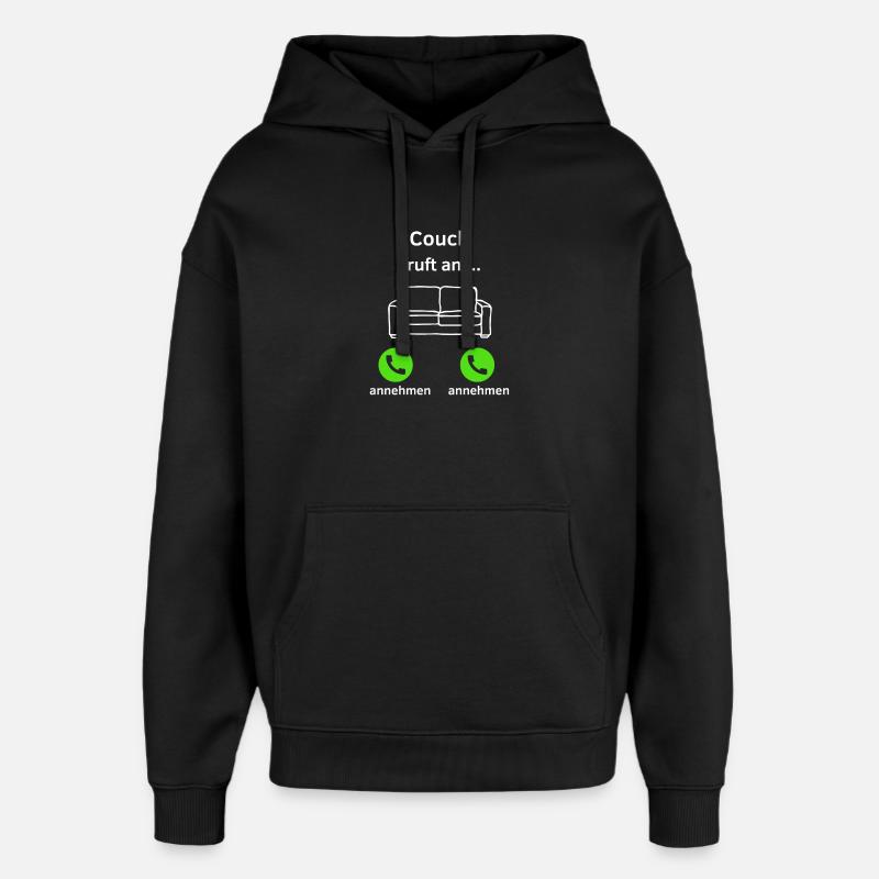 Couch ruft an - annehmen oder annehmen? - Oversized Unisex Hoodie von Stanley/Stella - Schwarz