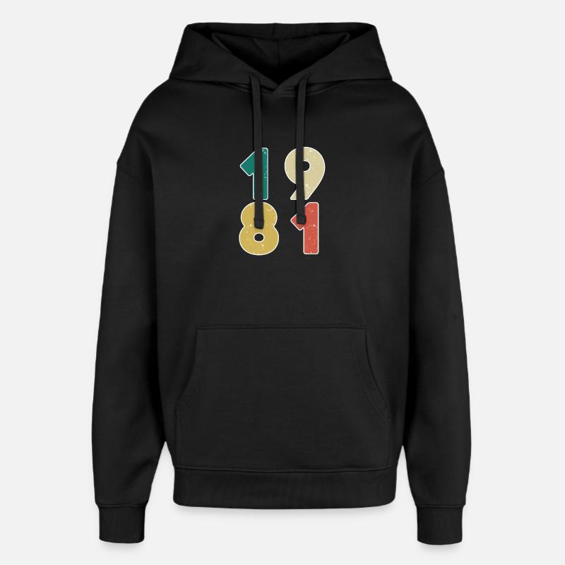 1981 - Year 1981 - Year 1981 - Oversized Unisex Hoodie by Stanley/Stella - black