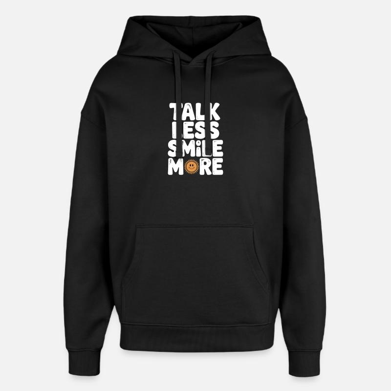 Parler moins, sourire plus - Sweat à capuche unisexe Stanley/Stella Oversized - noir