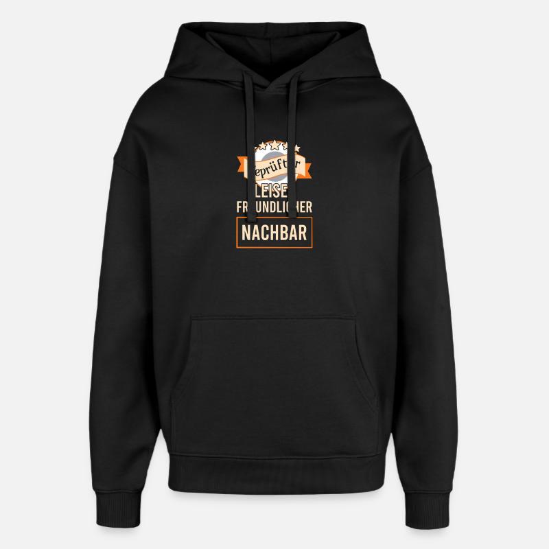 Voisin sympathique du quartier - Sweat à capuche unisexe Stanley/Stella Oversized - noir