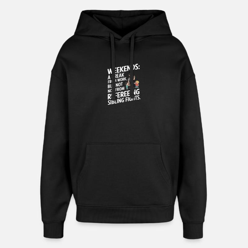 Weekend Sibling Reference Shirt - Oversized Unisex Hoodie by Stanley/Stella - black